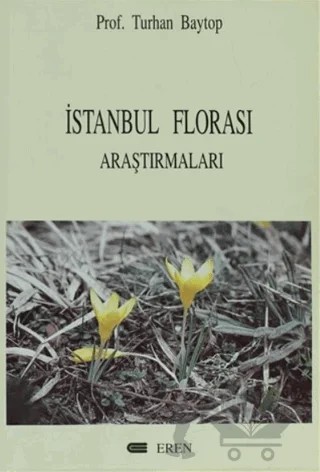 İstanbul Florası Araştırmaları – Turhan Baytop – Eren Yayıncılık kitap kapağı