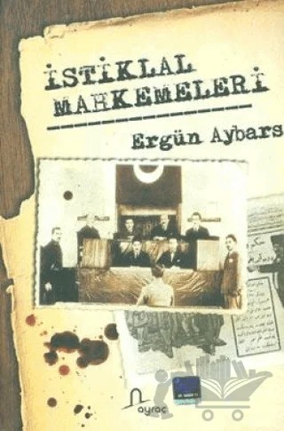 İstiklal Mahkemeleri – Ergün Aybars – Ayraç Yayınevi kitap kapağı