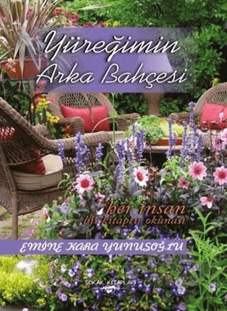 Yüreğimin Arka Bahçesi – Emine Kara Yunusoğlu – Sokak Kitapları Yayınları kitap kapağı