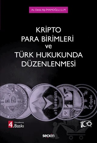 Kripto Para Birimleri ve Türk Hukukunda Düzenlenmesi – Deniz Alp İmamoğlu – Seçkin Yayıncılık kitap kapağı