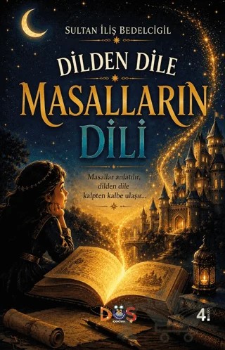 Dilden Dile Masalların Dili – Sultan İliş Bedelcigil – Düş Kurguları Çocuk kitap kapağı