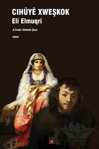 Cihuye Xweşkok – Eli Elmugri – Lis Basın Yayın kitap kapağı
