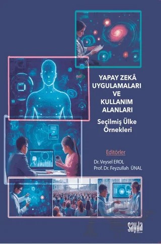 Yapay Zeka Uygulamaları ve Kullanım Alanları – Kolektif – Sayda Yayınları kitap kapağı