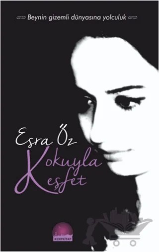 Kokuyla Keşfet – Esra Öz – Kent Kitap kitap kapağı