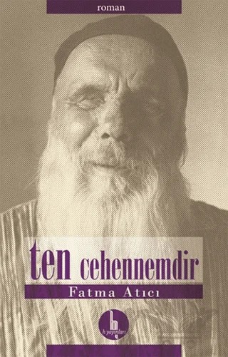 Ten Cehennemdir – Fatma Atıcı – H Yayınları kitap kapağı