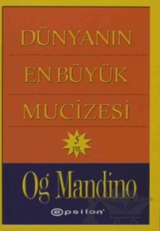 Dünyanın En Büyük Mucizesi – Og Mandino – Epsilon Yayınevi kitap kapağı