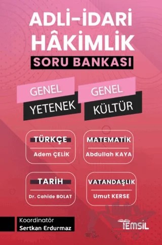 Adli- İdari Hakimlik Genel Yetenek - Genel Kültür Soru Bankası – Adem Çelik, Abdullah Kaya, Cahide Bolat, Umut Kerse – Temsil Kitap kitap kapağı