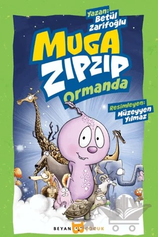 Muga Zıpzıp Ormanda – Betül Zarifoğlu – Beyan Yayınları kitap kapağı