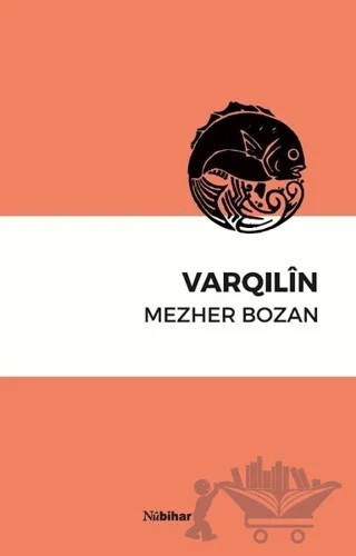 Varqılin – Mezher Bozan – Nubihar Yayınları kitap kapağı