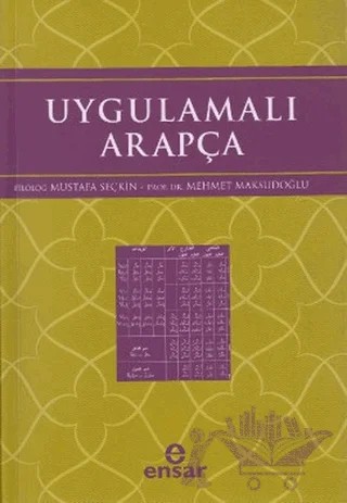 Uygulamalı Arapça – Mehmet Maksudoğlu, Mustafa Seçkin – Ensar Neşriyat kitap kapağı