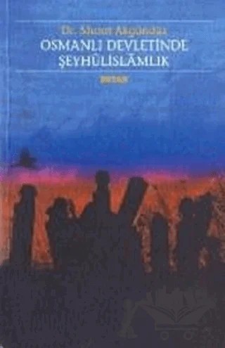 Osmanlı Devletinde Şeyhülislamlık – Murat Akgündüz – Beyan Yayınları kitap kapağı