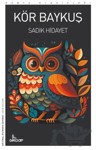 Kör Baykuş – Sâdık Hidâyet – Girdap Kitap kitap kapağı