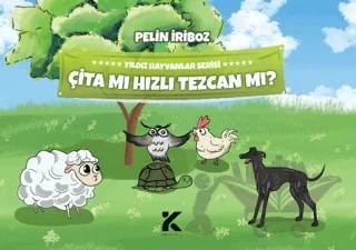 Yıldız Hayvanlar Serisi - Çita Mı Hızlı Tezcan Mı? – Pelin İriboz – Kiba Yayımcılık kitap kapağı