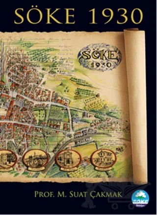 Söke 1930 – M. Suat Çakmak – Kerasus Yayınları kitap kapağı