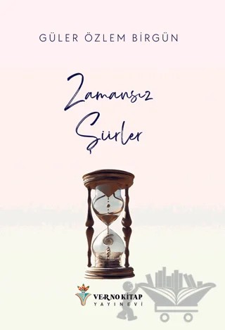 Zamansız Şiirler – Güler Özlem Birgün – Verno Kitap kitap kapağı