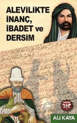 Alevilikte İnanç, İbadet ve Dersim – Ali Kaya – Pervane Yayınevi kitap kapağı