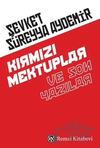 Kırmızı Mektuplar ve Son Yazılar – Şevket Süreyya Aydemir – Remzi Kitabevi kitap kapağı