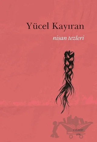 Nisan Tezleri – Yücel Kayıran – Everest Yayınları kitap kapağı