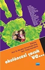 Okul Öncesi Çocuk ve... – Mücella Ormanlıoğlu Uluğ - Gülçin Karadeniz – Nobel Akademik Yayıncılık kitap kapağı