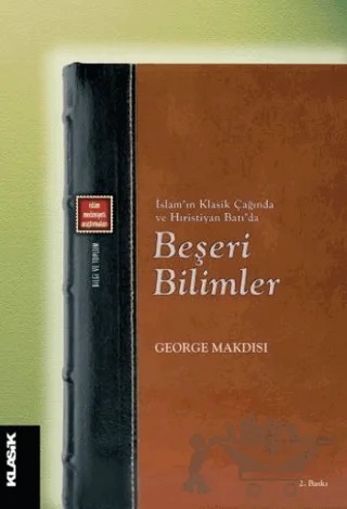 Beşeri Bilimler – George Makdisi – Klasik Yayınları kitap kapağı