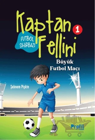 Büyük Futbol Maçı – Şebnem Pişkin – Profil Çocuk kitap kapağı