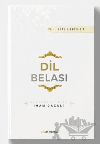 Dil Belası – İmam Gazali – Semerkand Yayınları kitap kapağı