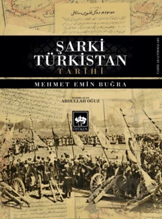 Şarki Türkistan Tarihi – Mehmet Emin Buğra – Ötüken Neşriyat kitap kapağı