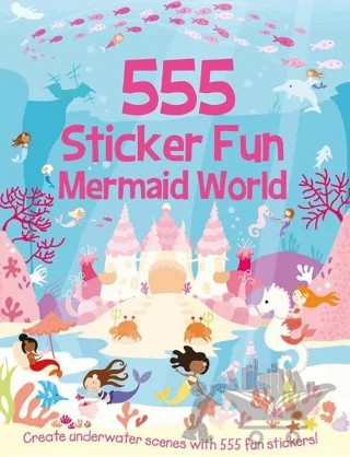 555 Sticker Fun - Mermaid World – Kolektif – IMAGINE THAT kitap kapağı