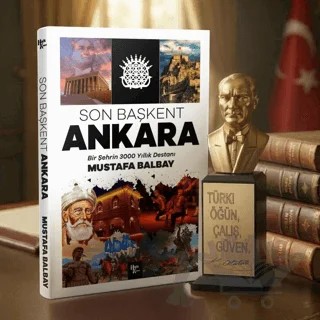 Son Başkent Ankara ve Atatürk Büstü – Mustafa Balbay – Halk Kitabevi kitap kapağı