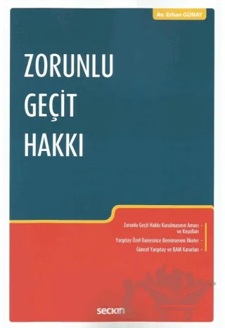 Zorunlu Geçit Hakkı – Erhan Günay – Seçkin Yayıncılık kitap kapağı