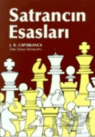 Satrancın Esasları – J. R. Capablanca – İnkılap Kitabevi kitap kapağı