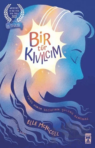 Bir Tür Kıvılcım – Elle Mcnicoll – İlk Genç Timaş kitap kapağı