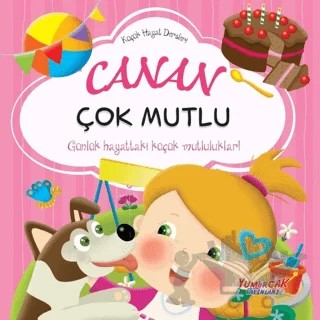 Canan Çok Mutlu - Küçük Hayat Dersleri – Kolektif – Yumurcak Yayınları kitap kapağı