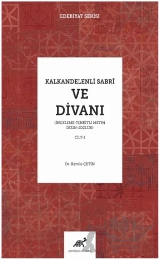 Kalkandelenli Sabri ve Divanı Cilt-1 – Kamile Çetin – Paradigma Akademi Yayınları kitap kapağı