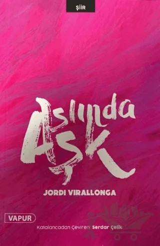 Aslında Aşk – Jordi Virallonga – Vapur Yayınları kitap kapağı