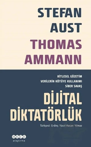 Dijital Diktatörlük – Stefan Aust, Thomas Ammann – Hece Yayınları kitap kapağı