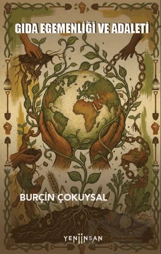 Gıda Egemenliği ve Adaleti – Burçin Çokuysal – Yeni İnsan Yayınevi kitap kapağı