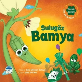 Sulugöz Bamya - Sebzoti Kasabası – Eda Gökçen İzleyen – Martı Çocuk Yayınları kitap kapağı