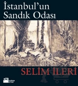 İstanbul’un Sandık Odası – Selim İleri – Doğan Kitap kitap kapağı