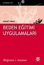 Beden Eğitimi Uygulamaları -İlköğretim 1. Kademe- – Hikmet Aracı – Nobel Yayın kitap kapağı