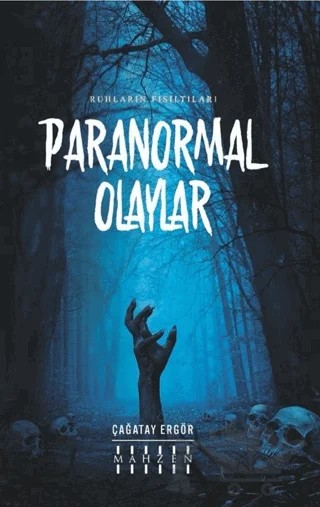Paranormal Olaylar – Çağatay Ergör – Mahzen Yayıncılık kitap kapağı