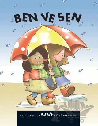 Britannica Keşif Kütüphanesi - Ben ve Sen – Pamela Dell – Boyut Yayın Grubu kitap kapağı