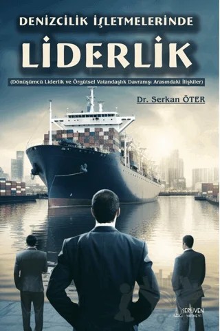 Denizcilik İşletmelerinde Liderlik – Serkan Öter – Serüven Yayınevi kitap kapağı