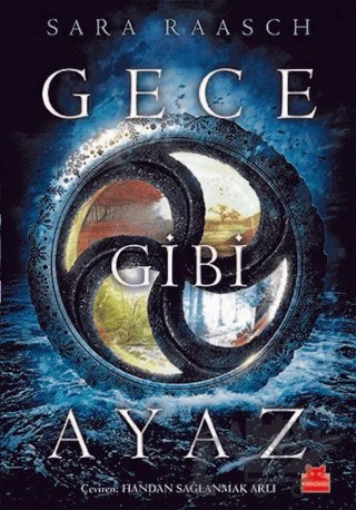 Gece Gibi Ayaz – Sara Raasch – Kırmızı Kedi Çocuk kitap kapağı