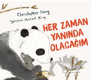 Her Zaman Yanında Olacağım – Christopher Cheng – İş Bankası Kültür Yayınları kitap kapağı