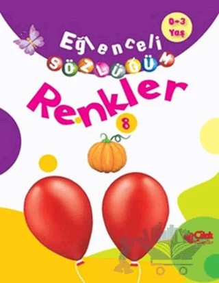 Eğlenceli Sözlüğüm - Renkler – Kolektif – Çilek Kitaplar kitap kapağı
