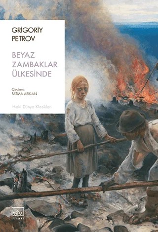 Beyaz Zambaklar Ülkesinde – Grıgory Petrov – İthaki Yayınları kitap kapağı