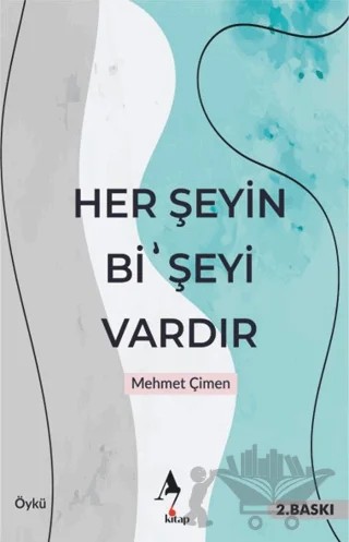 Her Şeyin Bi’ Şeyi Vardır – Mehmet Çimen – A7 Kitap kitap kapağı