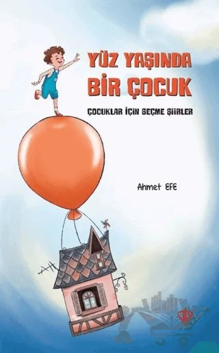 Yüz Yaşında Bir Çocuk – Ahmet Efe – Türkiye Diyanet Vakfı Yayınları kitap kapağı