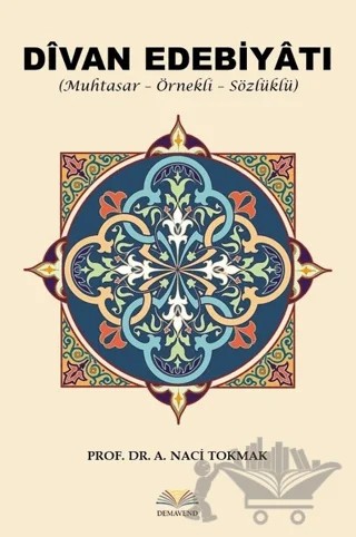 Divan Edebiyatı – A. Naci Tokmak – Demavend Yayınları kitap kapağı